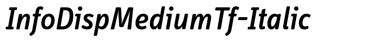 InfoDispMediumTf-Italic