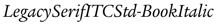 LegacySerifITCStd-BookItalic