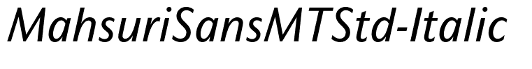 MahsuriSansMTStd-Italic