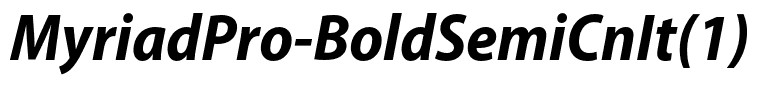 MyriadPro-BoldSemiCnIt(1)