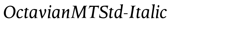 OctavianMTStd-Italic