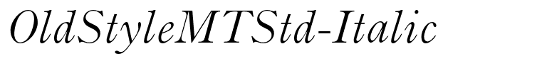 OldStyleMTStd-Italic