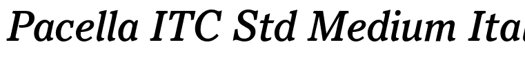 Pacella ITC Std Medium Italic