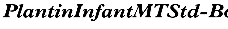 PlantinInfantMTStd-BoldIt