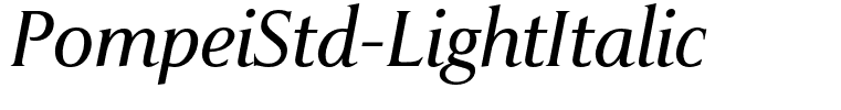 PompeiStd-LightItalic