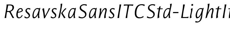 ResavskaSansITCStd-LightItalic