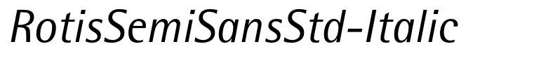 RotisSemiSansStd-Italic