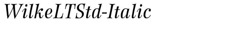 WilkeLTStd-Italic