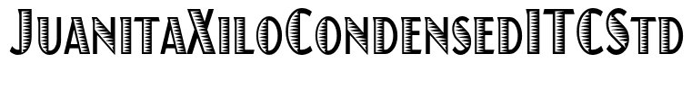 JuanitaXiloCondensedITCStd