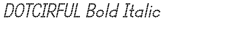 DOTCIRFUL Bold Italic