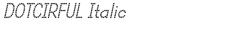 DOTCIRFUL Italic