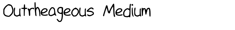Outrheageous Medium