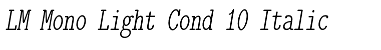 LM Mono Light Cond 10 Italic