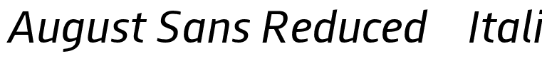 August Sans Reduced 56 Italic