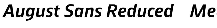 August Sans Reduced 66 Medium Italic