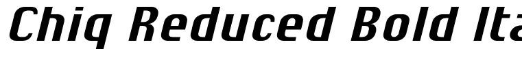 Chiq Reduced Bold Italic
