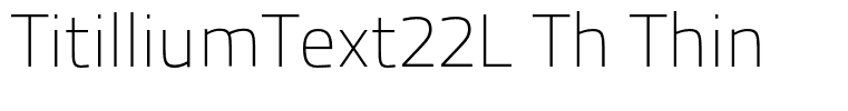 TitilliumText22L Th Thin