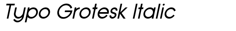 Typo Grotesk Italic