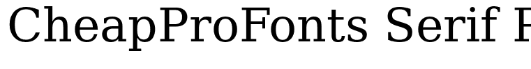CheapProFonts Serif Pro Regular