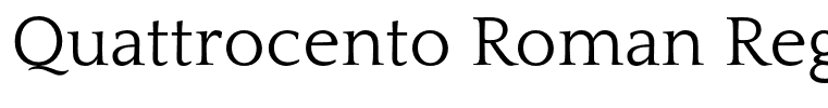 Quattrocento Roman Regular
