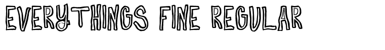 Everythings Fine Regular