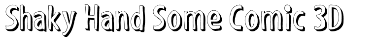 Shaky Hand Some Comic 3D