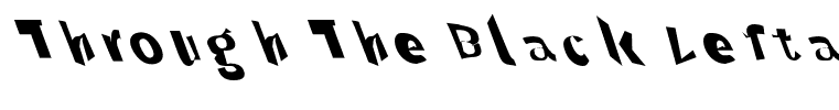 Through The Black Lefta