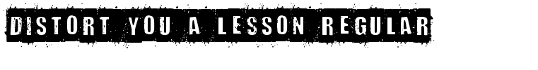 Distort You A Lesson Regular