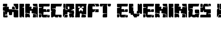 Minecraft Evenings Regular