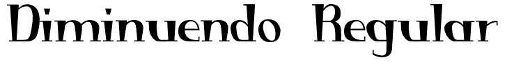 Diminuendo Regular