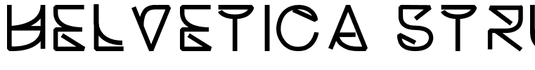 Helvetica Struggle  Bold