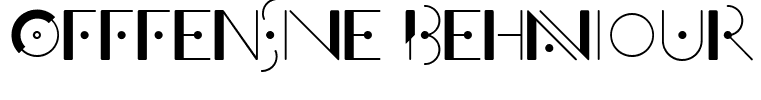 Offfensive Behaviour Regular