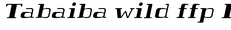 Tabaiba wild ffp Italic