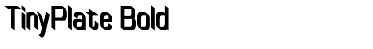 TinyPlate Bold