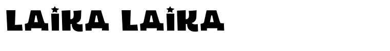 LAIKA LAIKA