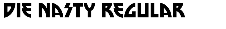 Die Nasty Regular