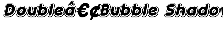Doubleâ€¢Bubble Shadow Italic