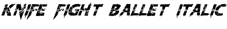 Knife Fight Ballet Italic