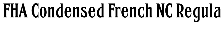 FHA Condensed French NC Regular