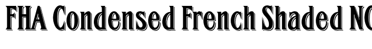 FHA Condensed French Shaded NC Regular