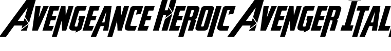 Avengeance Heroic Avenger Italic