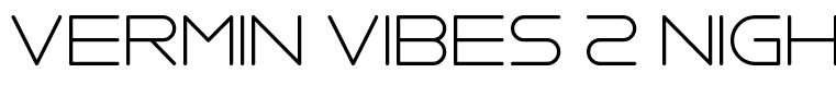 Vermin Vibes 2 Nightclub Regular
