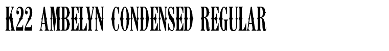 K22 Ambelyn Condensed Regular