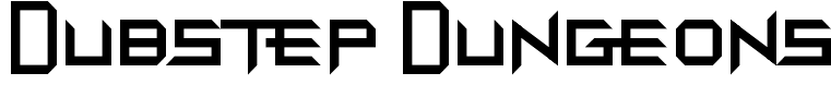 Dubstep Dungeons Regular