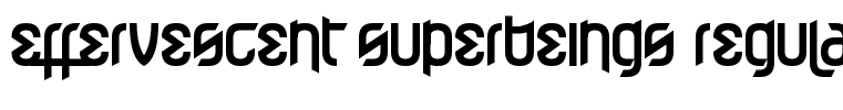 Effervescent Superbeings Regular