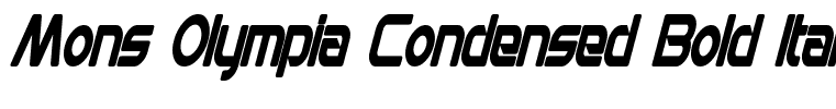 Mons Olympia Condensed Bold Italic