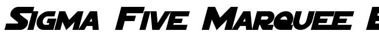 Sigma Five Marquee Bold Italic