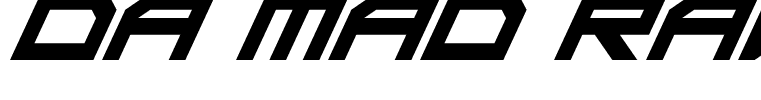 Da Mad Rave Italic