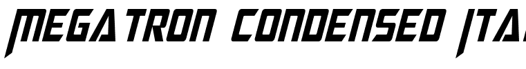 Megatron Condensed Italic