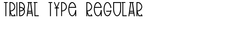 Tribal Type Regular